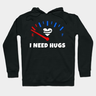 Empty Tank I NEED HUGS Social Distancing Hoodie